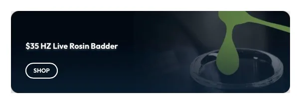 Ayr Cannabis Dispensary: $35 HZ Live Rosin Badder, oferta de concentrados en Florida